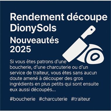 Rendement de découpe boucherie :- V3 intelligente du module DionySols